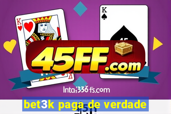 bet3k paga de verdade